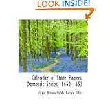 Calendar of State Papers, Domestic Series, 1652-1653 by Great Britain Public Record Office