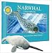 Smithsonian: Narwhal: Unicorn of the Sea (Smithsonian Oceanic Collection) by Janet Halfmann