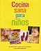 Books : Cocina sana para ninos/ Healthy Cooking for Your Kids (Spanish Edition)