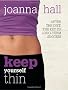 Keep Yourself Thin: After the Diet, the Key to Long Term Success