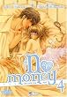 No Money, (Okane ga nai) Tome 4