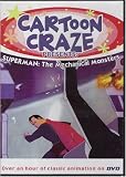  : Cartoon Craze Presents: Superman: The Mechanical Monsters