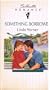 Something Borrowed (Silhouette Romance, No. 943)