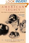 American Legacy: The Story of John an...