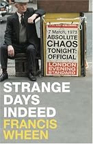 Strange Days Indeed: The Golden Age of Paranoia
