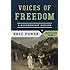 Voices of Freedom: A Documentary History (Fourth Edition)  (Vol. 2)