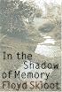 In the Shadow of Memory (American Lives)