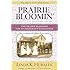 Prairie Bloomin': The Prairie Blossoms for an Immigrant's Daughter (Butter in the Well Series Book 2)