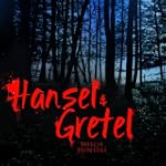 Hansel And Gretel Witch Hunters (Musi...