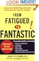From Fatigued to Fantastic