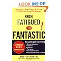 From Fatigued to Fantastic: A Clinically Proven Program to Regain Vibrant Health and Overcome Chronic Fatigue and Fibromyalgia