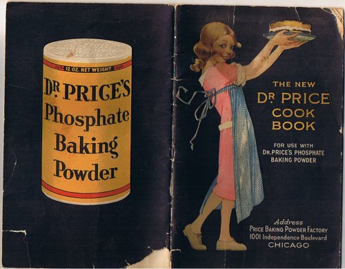 The New Dr. Price Cook Book (For use with Dr. Price's phosphate baking powder)