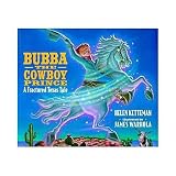 Bubba the Cowboy Prince: A Fractured Texas Tale WLM