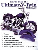 More details of book titled: How to Build the Ultimate V-Twin Motorcycle