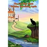 The Cat That Made Nothing Something Again