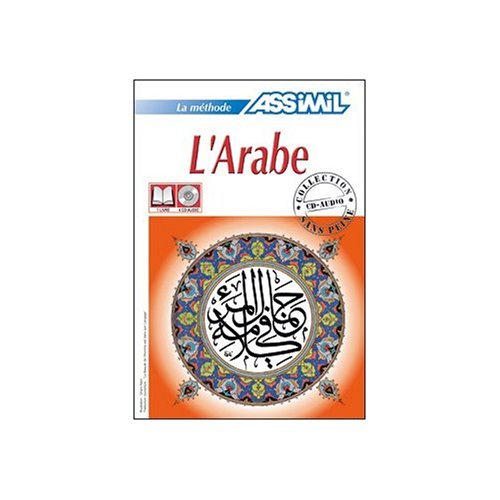 LArabe sans Peine (Volume 1): Arabic for French Speakers : 4 Audio Compact Discs (Assimil Language Courses) - book sold separately (English and Arabic Edition)