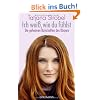 Ich wei�, wie du f�hlst: Die geheimen Botschaften des K�rpers