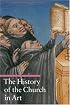 History of the Church in Art (In Art)