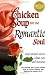 Books : Chicken Soup for the Romantic Soul: Inspirational Stories About Love and Romance (Chicken Soup for the Soul)