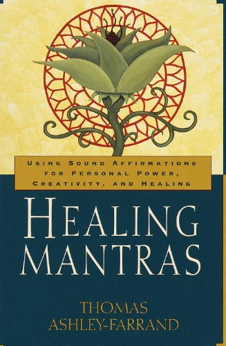 Healing+Mantras%3A+Using+Sound+Affirmations+for+Personal+Power%2C+Creativity%2C+and+Healing