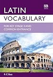 Latin vocabulary for Key Stage 3 and Common Entrance