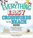 The Everything Easy Crosswords for the Beach Book (Soak Up the Sun, Sand, and Surf With 150 Fun and Easy Puzzles!) (The Everything Series) (Paperback)