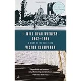 i will bear witness 1942 1945 a diary of the nazi years