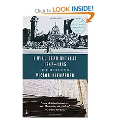 I Will Bear Witness: A Diary of the Nazi Years 1942-1945
