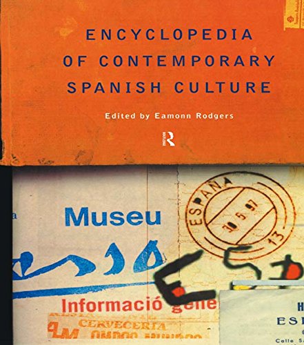 Encyclopedia of Contemporary Spanish Culture (Encyclopedias of Contemporary Culture)