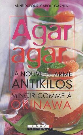 Agar agar : La nouvelle arme antikilos