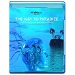 The Way to Paradise - Music Experience in 3-Dimensional Sound Reality [7.1 DTS-HD Master Audio Disc] [Blu-ray]