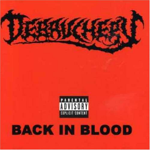 Debauchery - Back In Blood (Bonus Cd) - Zortam Music
