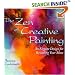 The Zen of Creative Painting: An Elegant Design for Revealing Your Muse (Practical Art Books): An Elegant Design for Revealing Your Muse (Practical Art Books)