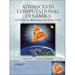 Advances in Computational Dynamics of Particles, Materials and Structures: A Unified Approach