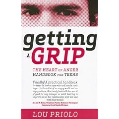 Getting a Grip: The Heart of Anger Handbook for Teens
