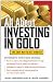 All About Investing in Gold (All About Series)