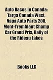 Auto Races in Canada: Targa Canada West, Napa Auto Parts 200, Mont-Tremblant Champ Car Grand Prix, Rally of the Rideau Lakes