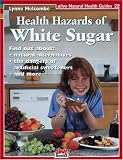 Health Hazards of White Sugar (Natural Health Guide)