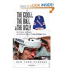 The Good, The Bad, and The Ugly New York Rangers: Heart-Pounding, Jaw-Dropping, and Gut-Wrenching... by Steve Zipay