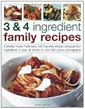 Family recipes : everyday meals made easy : 325 fuss-free recipes using just four ingredients or less, all shown in over 325 enticing photographs