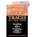 Traces Of The Past: Unraveling The Secrets Of Archaeology Through Chemistry (Contemporary Issues in Museum Cultures)