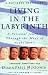 Living in the Labyrinth: A Personal Journey Through the Maze of Alzheimer's by Diana Mcgowin