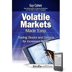 Volatile Markets Made Easy: Trading Stocks and Options for Increased Profits