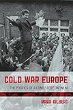 Cold War Europe : The Politics of a Contested Continent