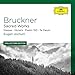 Coll Ed.: Bruckner: Sacred Works (Masses; Motets; Psalm 150; Te Deum) [4 CD]