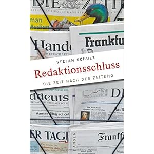 Redaktionsschluss: Die Zeit nach der Zeitung