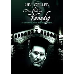 Uri Geller: Der Fluch von Venedig