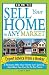 How to Sell Your Home in Any Market: 6 Reasons Why Your Home Isn't Selling... and What You Can Do to Fix Them [HT SELL YOUR HOME IN ANY MARKE]