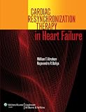 Cardiac Resynchronization Therapy in Heart Failure
