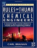 Branan’s Rules of Thumb for Chemical Engineers, Fourth Edition
